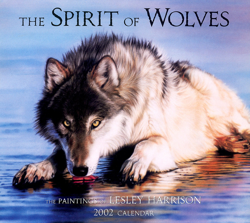 CPerrien scan] Paintings of Lesley Harrison - 2002 Calendar, The Spirit of Wolves: Front; DISPLAY FULL IMAGE.