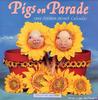 Pigs on Parade: 